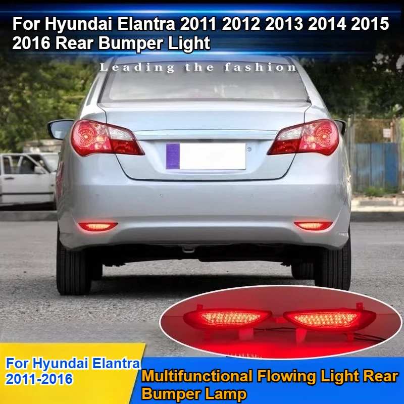 

For Hyundai Elantra 2011 2012 2013 2014 2015 2016 Rear Bumper Lights Modified LED Brake Lights with Sequential Turn Signals