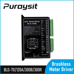 Puraysit Brushless DC Motor Driver BLD-70 BLD-120A 12-30VDC BLD-300B 12-56VDC BLD-750 BLDH-750 BLDH-350 220VAC/310VDC 20000RPM