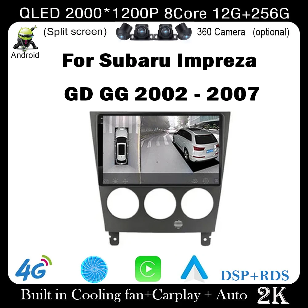 

Android 14 For Subaru Impreza GD GG 2002 - 2007 DSP Car Multimedia Radio Wired Android Auto GPS Navigation Carplay Bluetooth