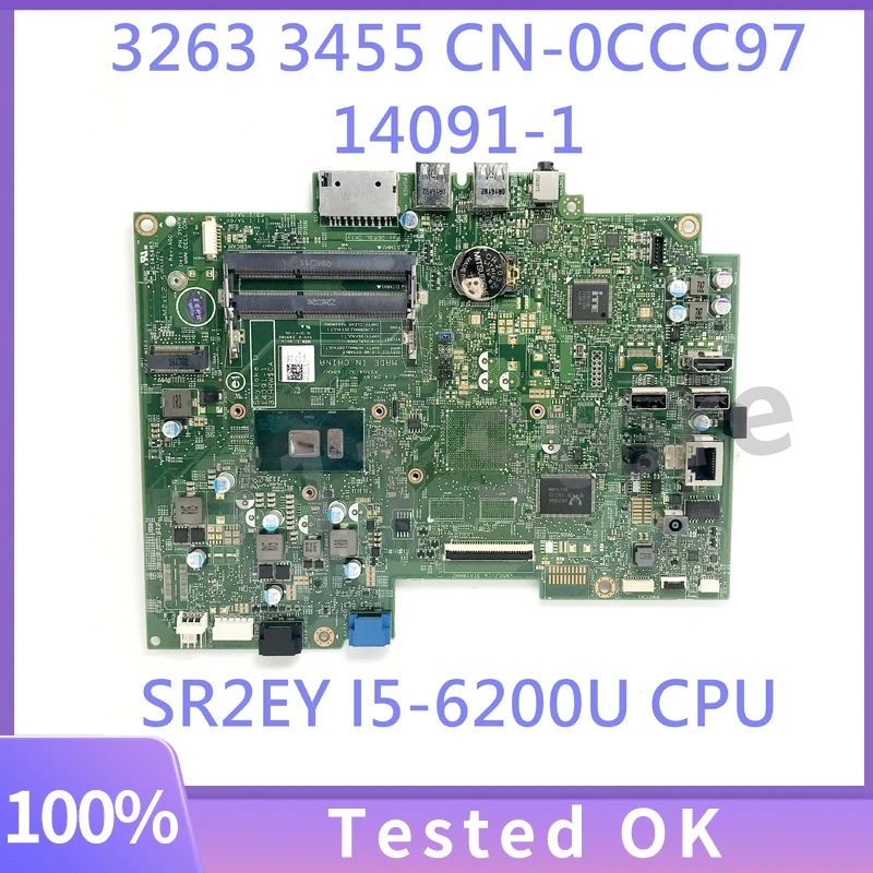 Mainboard CN-0CCC97 0CCC96 CCC97 With SR2EY I5-6200U CPU 1For DELL 3263 3455 Laptop Motherboard 14091-1 00% Fully Working Well