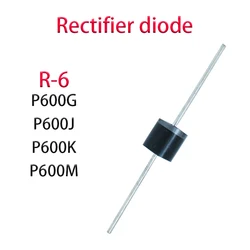 20PCS P600G P600J P600K P600M R-6 Direct insertion diode Universal diode Rectifier diode