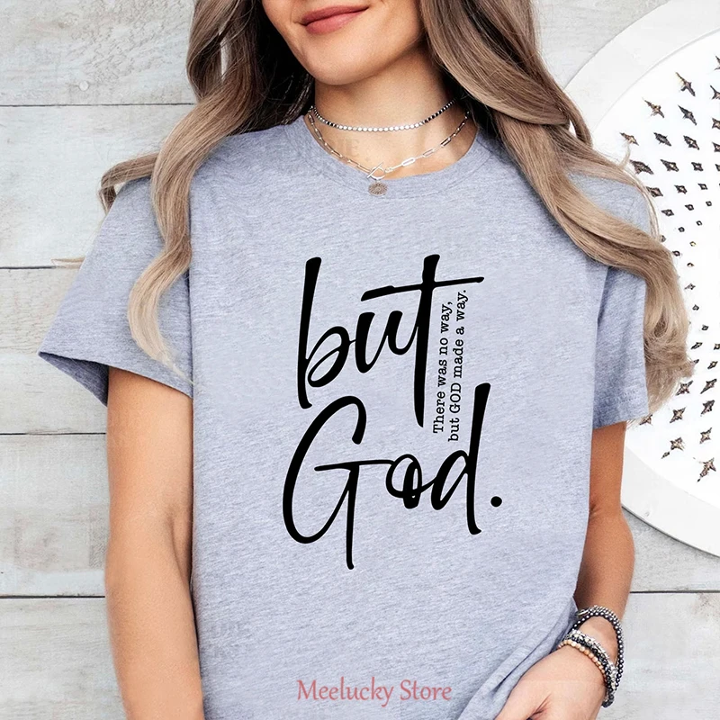 

But God T-shirt Scripture Bible Verses Tops Tees Women Religious Christian Tshirt Clothing