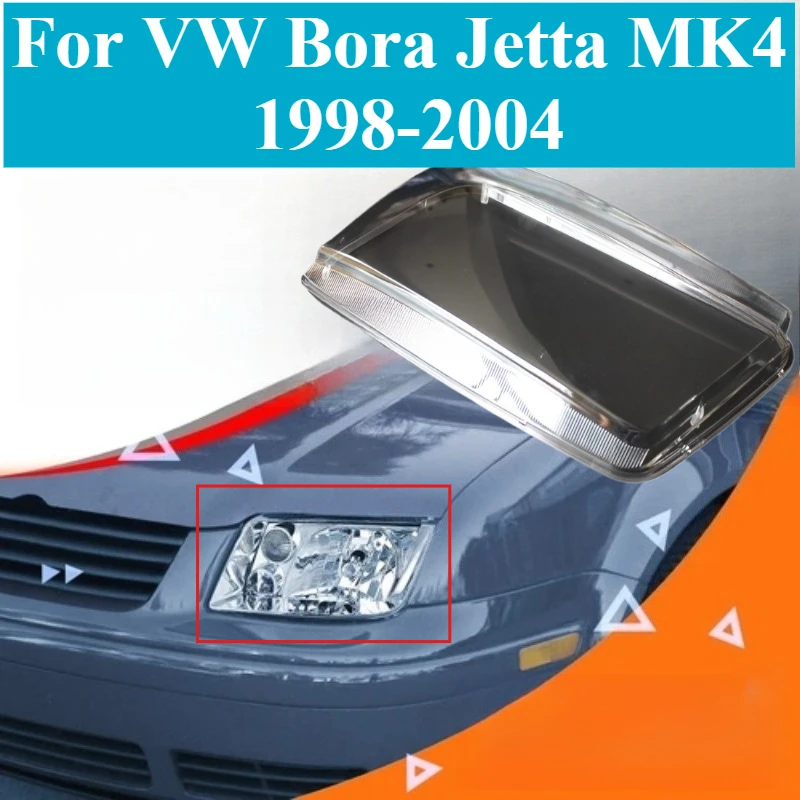 

For VW Bora Jetta MK4 1998-2004 Headlight Lens Cover Headlamp Glass Shell Front Light Replacement Housing Lamp Shade Cover Cap
