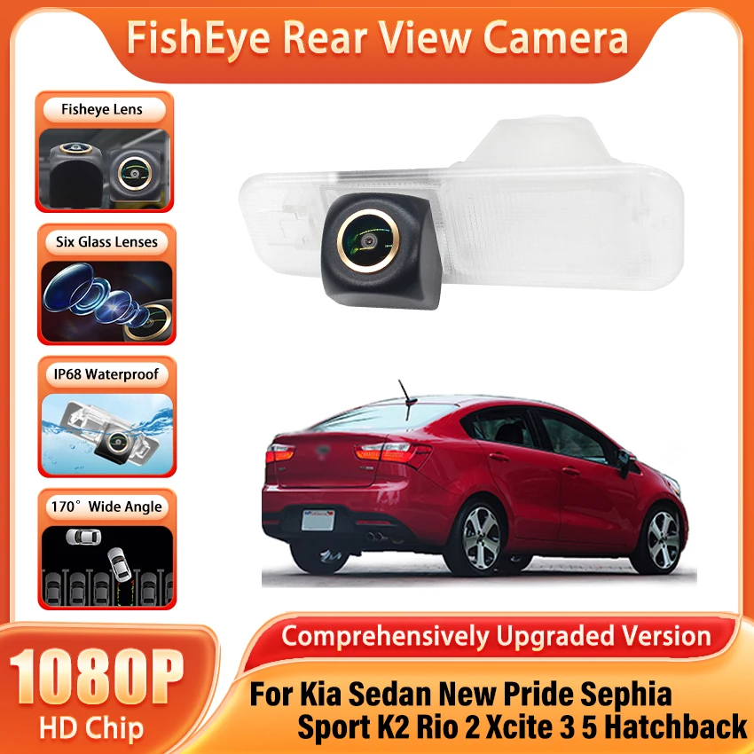 HD 1080X720P 170° Fish Eye Car Reverse Backup Rear View Camera For Kia Sedan New Pride Sephia Sport K2 Rio 2 Xcite 3 5 Hatchback