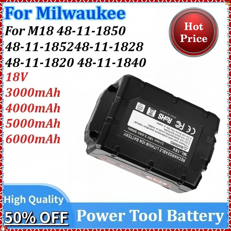 

New 18V 3000~6000mAh Replacement Power Tools Battery for Milwaukee for M18 48-11-1850 48-11-1840 48-11-185248-11-1828 48-11-1820
