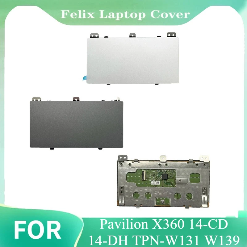 For Pavilion X360 14-CD 14-DH TPN-W131 W139 New Laptop Touchpad Notebook Mouse Pad Button Board Accessories TM-03408