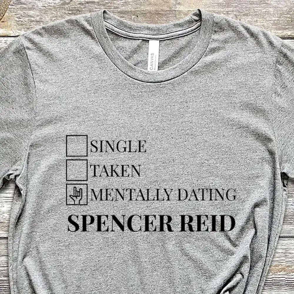 Spencer Reid Shirt Criminal Minds Fan Mentally Dating Matthew Gray Gubler Tv Shirts Show