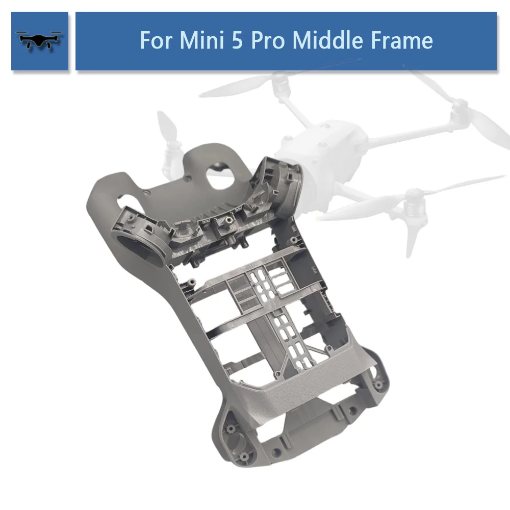 

Средняя рамка корпуса Mini 5 Pro для DJI Mini 5 Pro: запасные части для ремонта и замены
