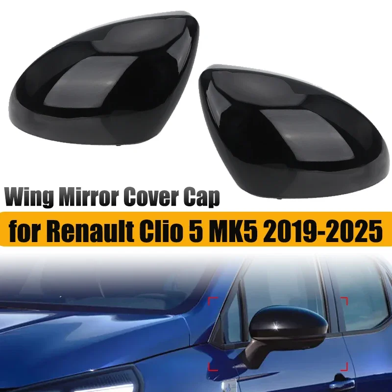 Left Right Rearview Side Mirror Cover Wing Cap Replacement for Renault Clio 5 MK5 2019 2020 2021 -2025 Rear View Mirror Cover