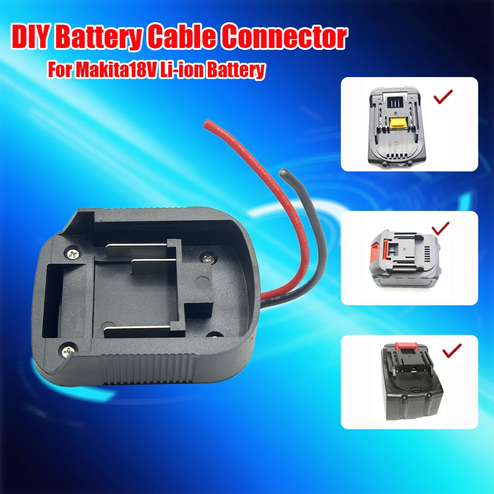 

Разъем кабеля аккумулятора «сделай сам» для выходной адаптера литий-ионного аккумулятора Makita 18 В BL1830 BL1840 BL1850 для электрических дрелей