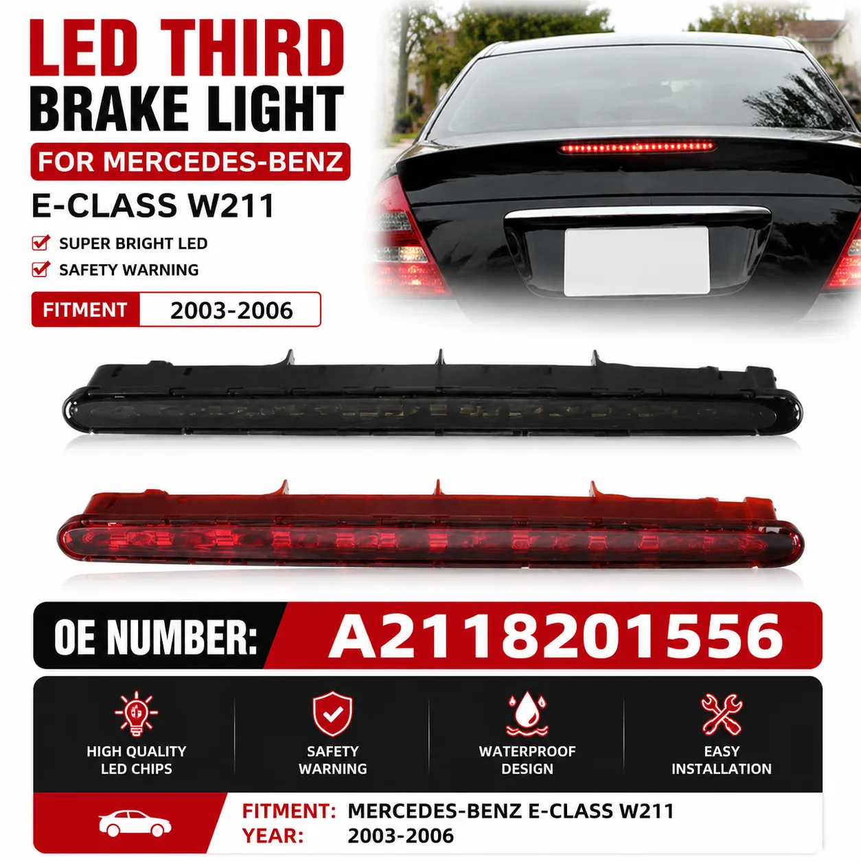 For 2003-2006 W211  Mercedes-Benz E Class E320 E350 E500 Car High Level Third Rear Brake Stop Light Exterior Light A2118201556