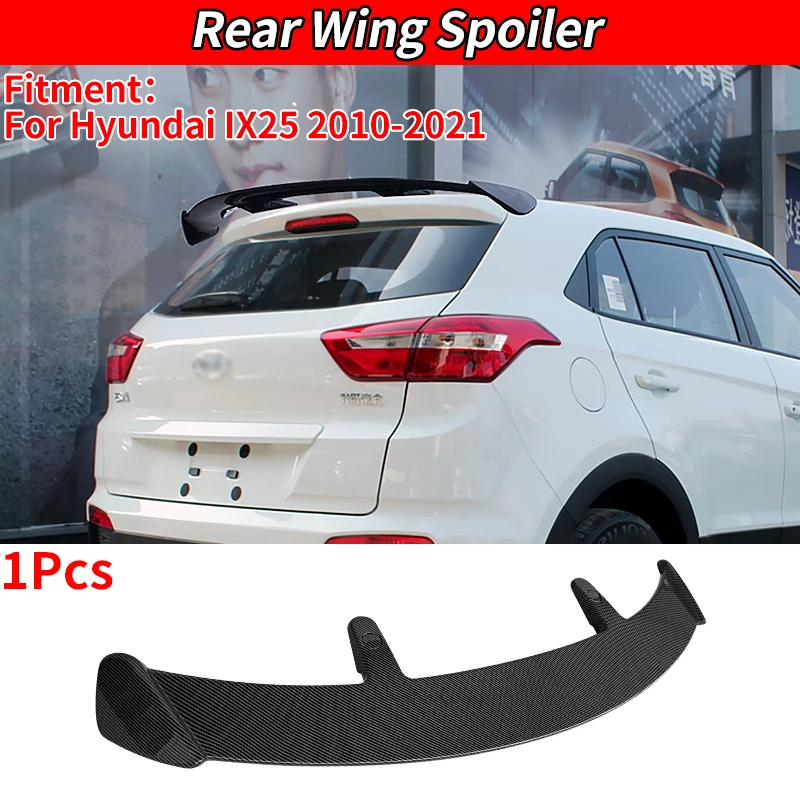 

For Hyundai IX25 2010-2021 Auto Styling Rear Roof Trunk Lid Car Spoiler Wings Exterior Tuning Carbon Fiber Look Accessories