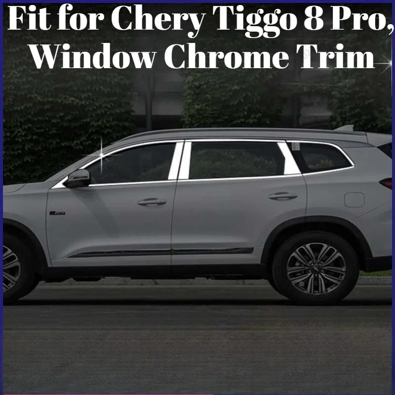 

Fit for Chery Tiggo 8 Pro 2023-2026, Stainless Steel Window Chrome Trim Strip, Exterior Decoration & Modification Accessories