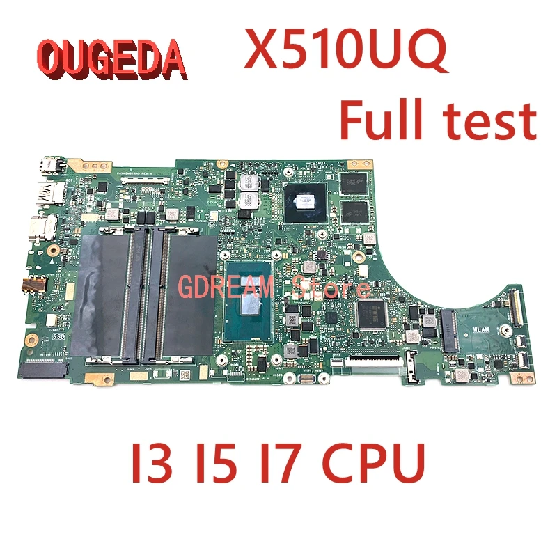 

OUGEDA X510UQ Laptop Motherboard for 15 X510 X510UN X510UA X510UNR X510UF F510U VM510UA X510UR S510UN S5100U Mainboard I3 I5 I7