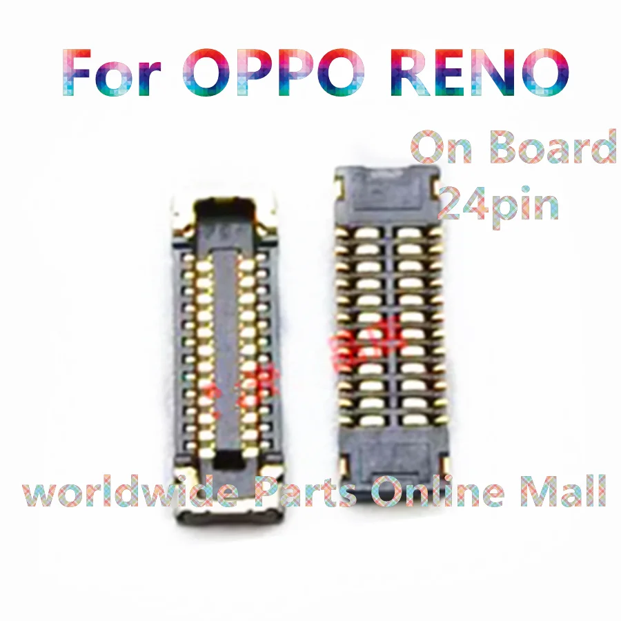 10pcs-100pcs For OPPO RENO mobile phone rear socket motherboard cable connection buckle connector On Board Flex 24pin