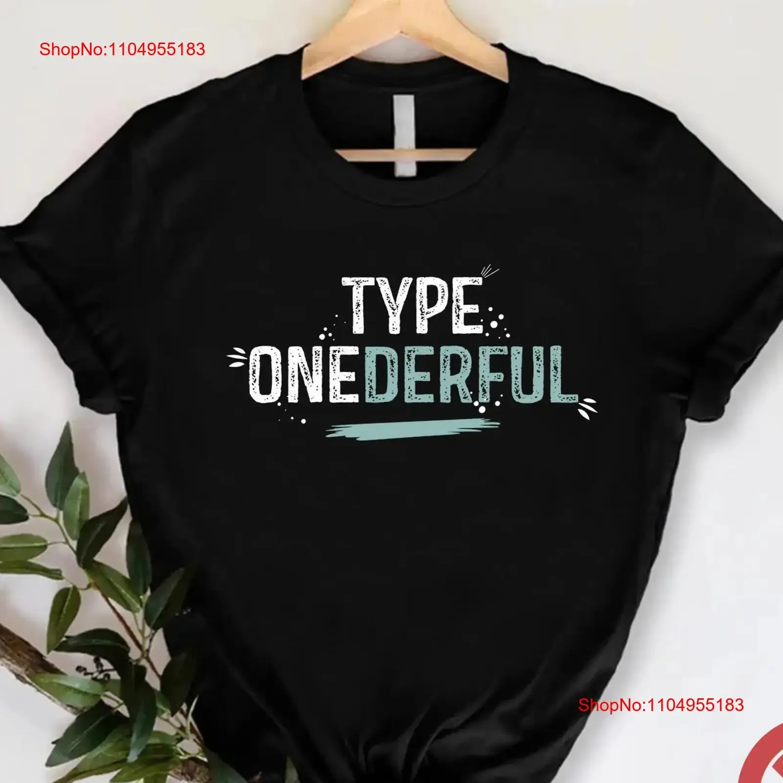 

Type 1 Diabetes T Shirt For Women Onederful Funny Her Awareness Support vintage Washed Slightly Versatile designer clothes