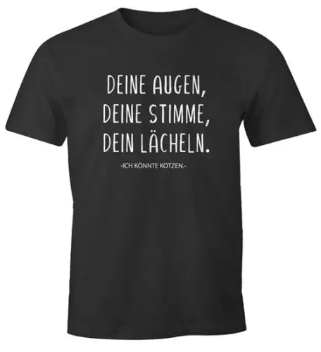 Herren T-Shirt Deine Augen, deine Stimme, dein Lächeln lustiges Spruch