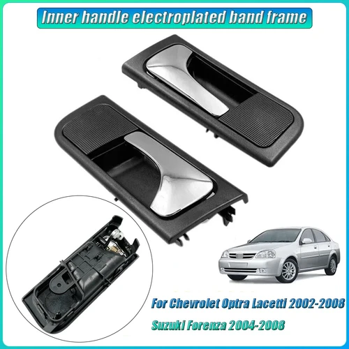 Imagen 1 del producto Para Chevrolet Optra Lacetti 2002-2008 Suzuki Forenza 2004-2008 manija de puerta Interior 96548064 96548063 83101-85Z10 83102-85Z10