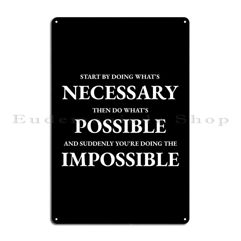 Necessary To Impossible Metal Plaque Poster Decoration Designs Wall Decor Decoration Retro Tin Sign Poster