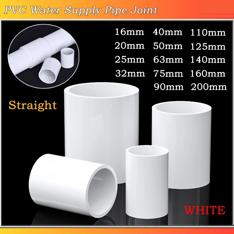 1PCS White PVC Joint Straight Straight Water Supply Pipe Fittings Plastic Water Pipe Connector 16/20/25/32/40/50/63/75/90~200mm