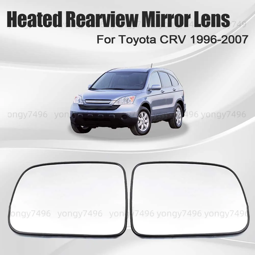 

Car Wide Angle Heated Rearview Mirror Lens For Toyota CRV 1996-2007 Mirrored Glass Replace Cars Accessories Rearview Mirror