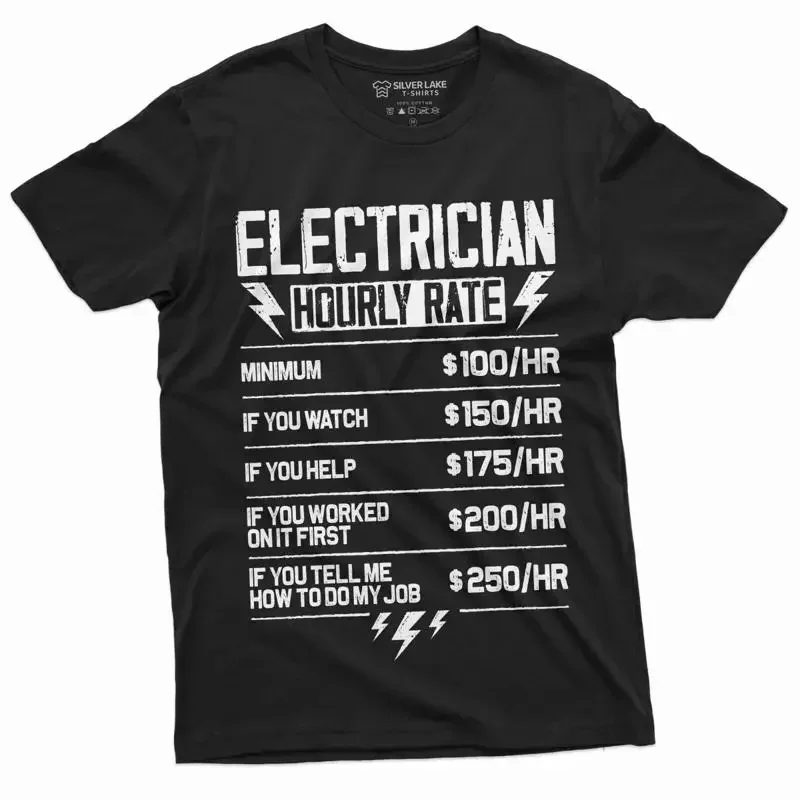 Electrician hourly Rate Funny shirt Dont tell me how to do my Job Electric T