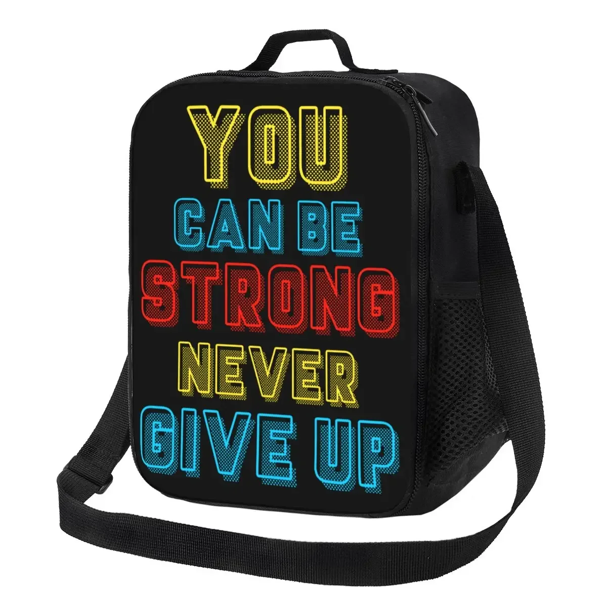 You Can Be Strong Never Give Up Thermal Lunch Bag Portable Lunch Container for School Office Outdoor Storage Bento Food Box