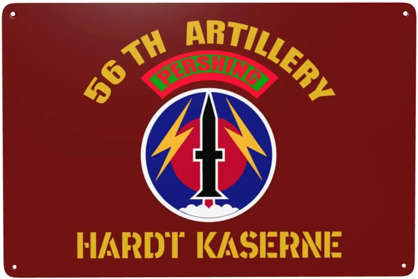 56th Artillery Command Pershing Hardt Kaserne 8 X 12 In Wall Décor Mental Sign Bar Decoration Indoor Outdoor Yard Great Gif sign