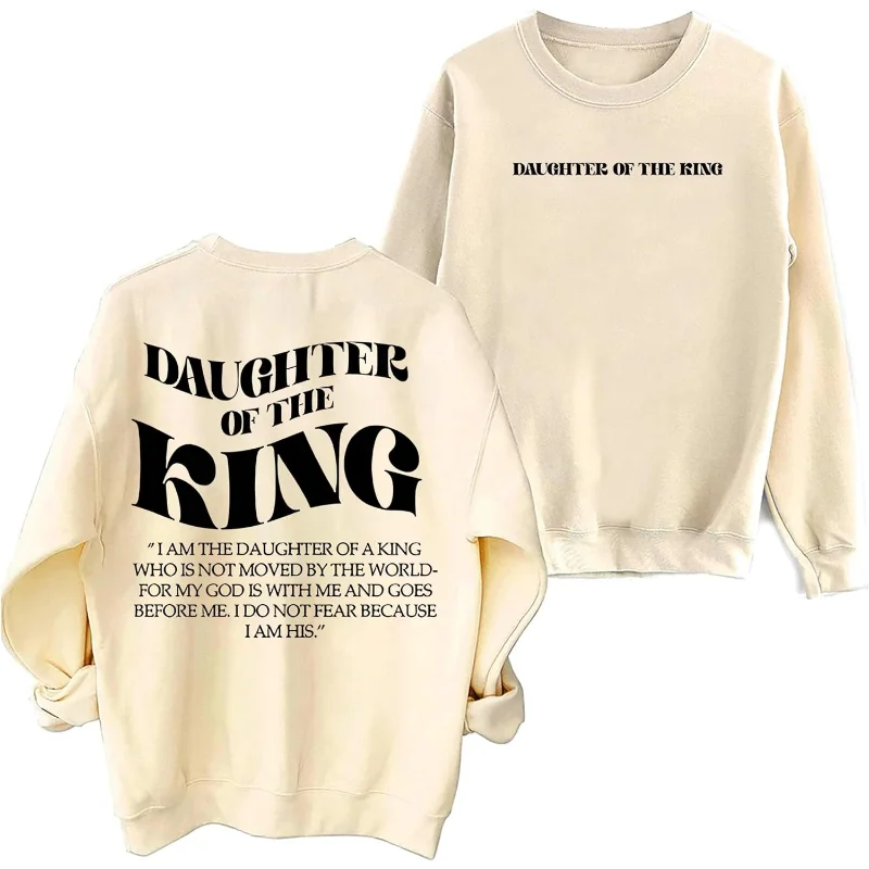 Daughter of The King Faith Based Sweatshirt, Christian Sweatshirts for Women