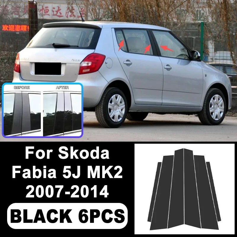 For Skoda Fabia 5J MK2 2007-2014 Piano Black B C Pillar Stickers, Easy Install PC Window Trim Anti-Scratch Exterior Styling Part
