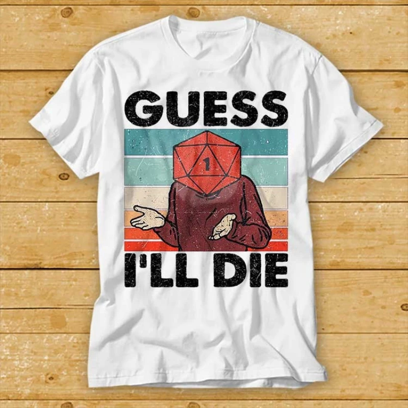 Camiseta Vintage Guess I'll Die D&D con Dados DnD D20 para Gaming RPG, Regalo Genial, Estilo Retro Años 80 y 90, Edición Limitada, Merch Neutral
