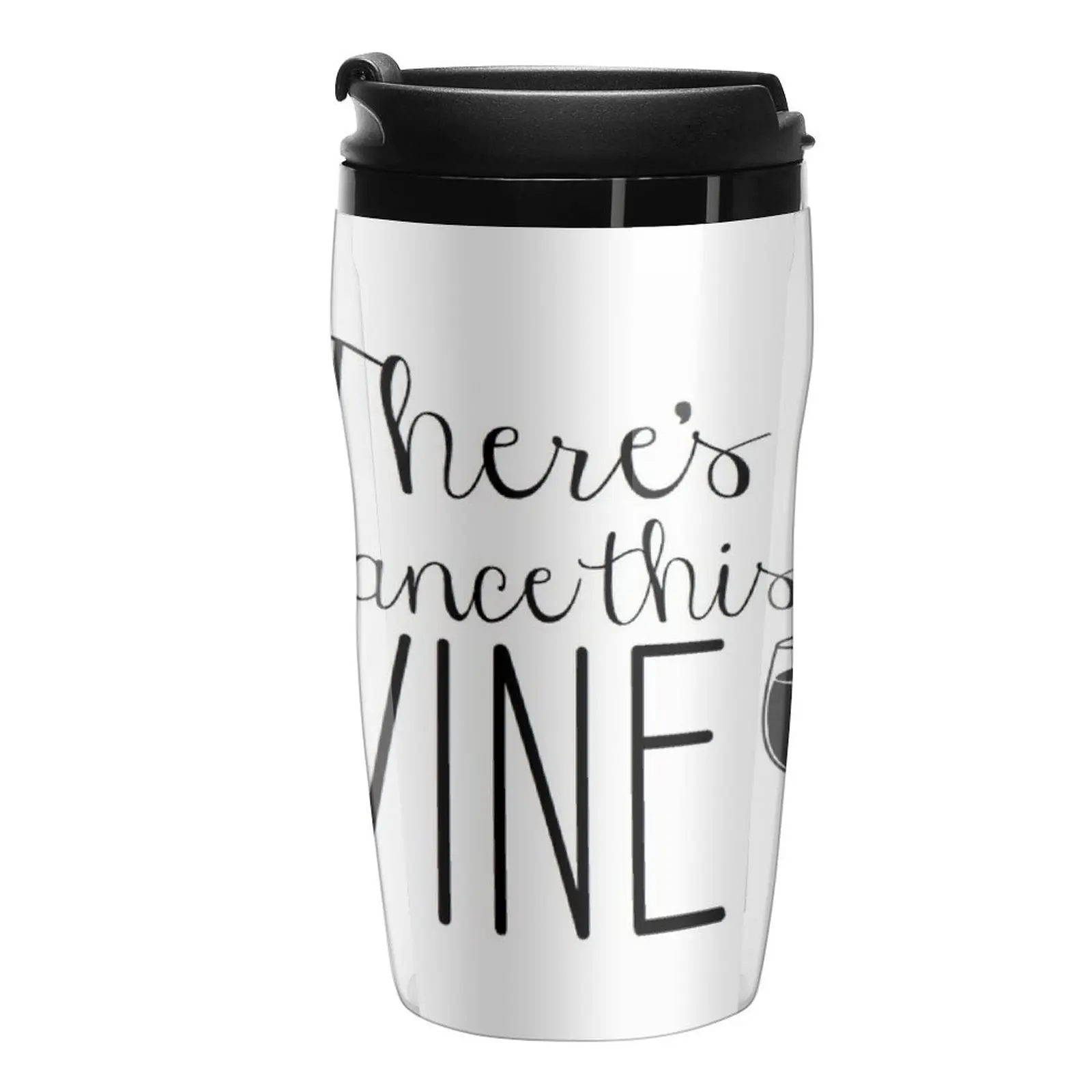 

New There's A Chance This Is Wine Travel Coffee Mug Latte Cup Butterfly Cup Thermal Glass For Coffee