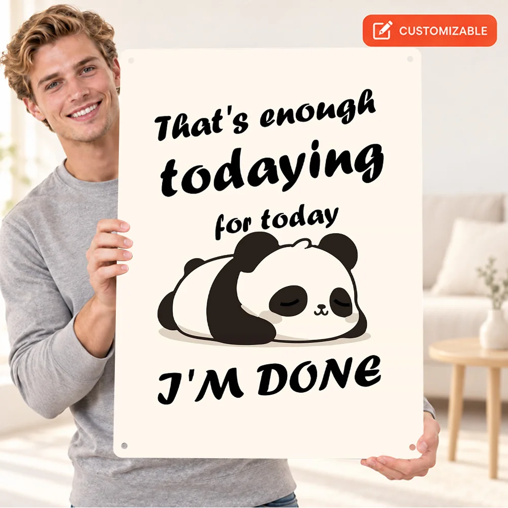 Panda Enough Todaying Printed Poster Customized Aluminum Metal Sign Playful Storybook Illustration Wall Art For Reading Nook