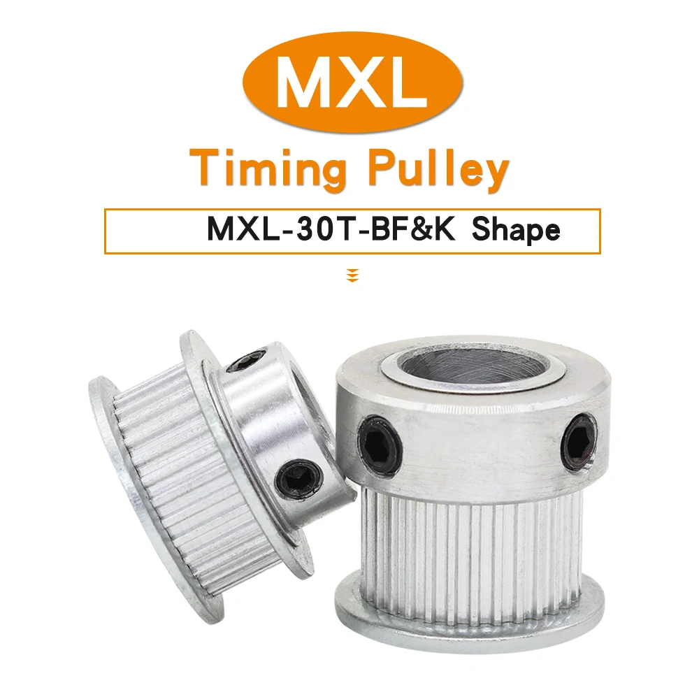 

MXL-30T-BF&K Belt Pulley Bore 5/6/8/1012 mm Teeth Pitch 2.032 mm Alloy Pulley Teeth Outer Diameter 19.4 mm For MXL Rubber Belt