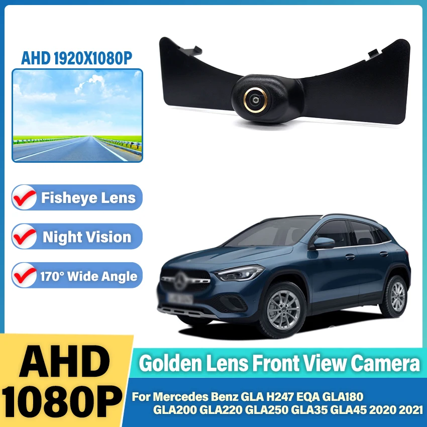 AHD Car Front View Parking Positive Logo Camera For Mercedes Benz GLA H247 EQA GLA180 GLA200 GLA220 GLA250 GLA35 GLA45 2020 2021