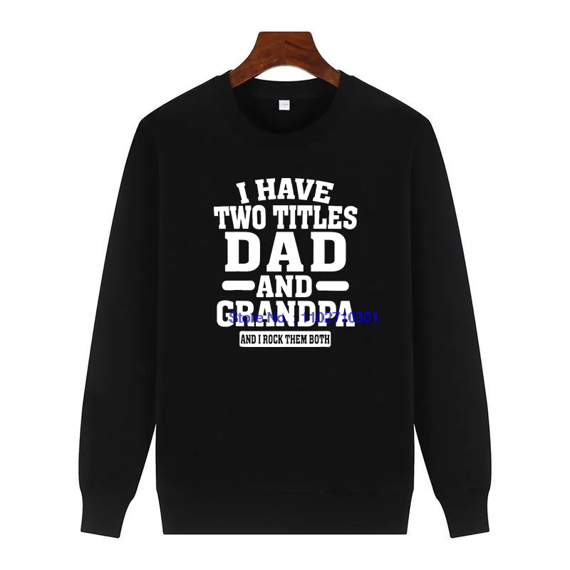 

I Have Two Titles Dad And Grandpa And I Rock Them Both Свитер с забавным принтом Флисовый пуловер с круглым вырезом Мужская зимняя одежда