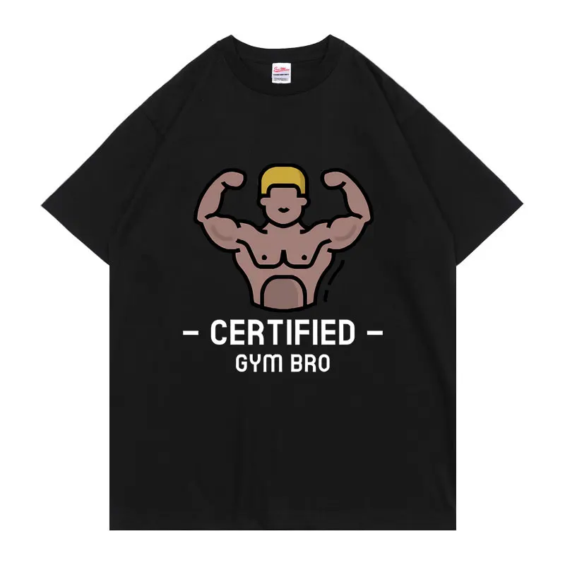 

Certified Gym Dro Funny Meme T-shirt Unisex Oversized T Shirts Men Women Fashion Casual Fitness Exercise Cozy Short Sleeve Tees