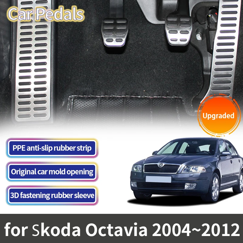 

For Skoda Octavia 1Z MK1 1 2004~2012 2005 Laura Scout Stainless Steel Car Pedals Accelerator Gas Brake Non-slip Foot Pedal Cover