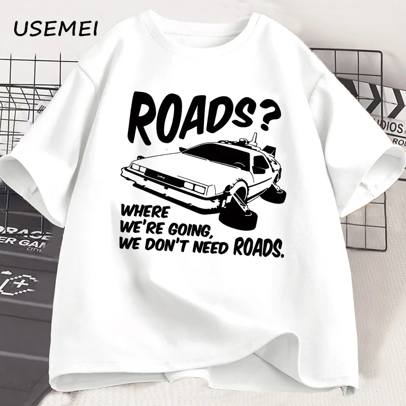 تي شيرت رجالي لا نحتاج إلى الطرق تي شيرت نسائي غير رسمي من القطن 80 تي شيرت فيلم العودة إلى المستقبل جرافيك تي شيرت هدية عيد الأب
