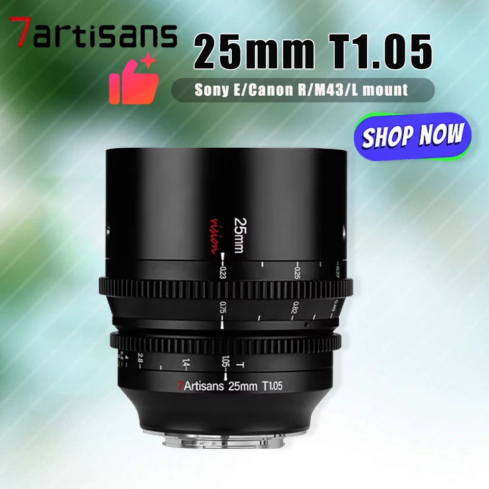

7artisans 25mm T1.05 Cine Lens Manual Focus APS-C Camera Lens for Sony A6000 A7 Canon R5 Sigma Panasonic Sigma L