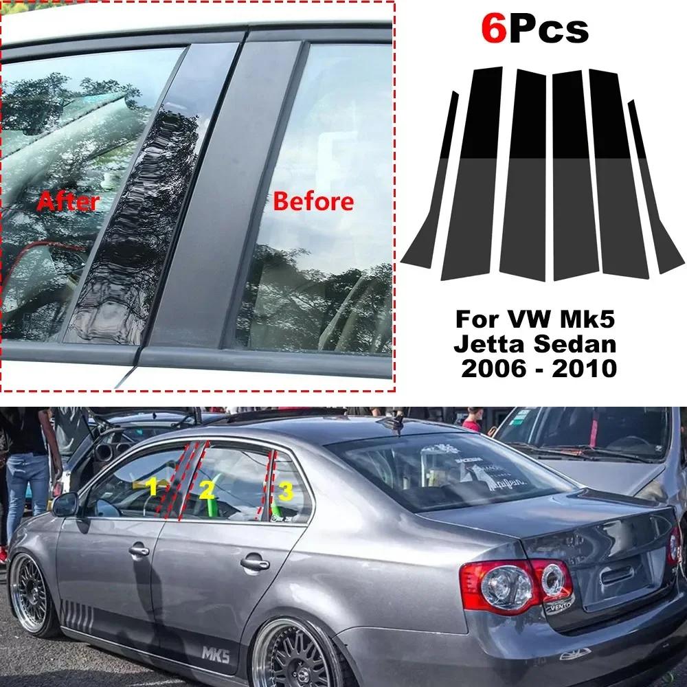 

6Pcs Car Door Window Pillar Posts Trim Cover Sticker for VW Mk5 Jetta Sedan 2006 2007 2008 2009 2010 Glossy Black Exterior Part