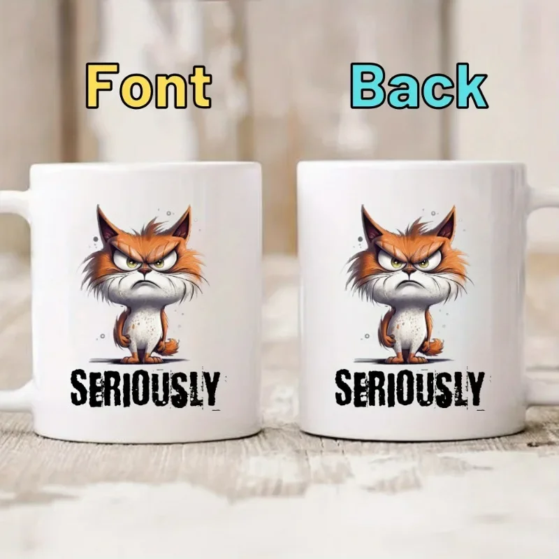 Seriously Cat Coffee Mug Funny Coffee Cute Animal Gift Tea Cup Ceramic Coffee Mugs Birthday Appreciation Thank You Gifts Decor