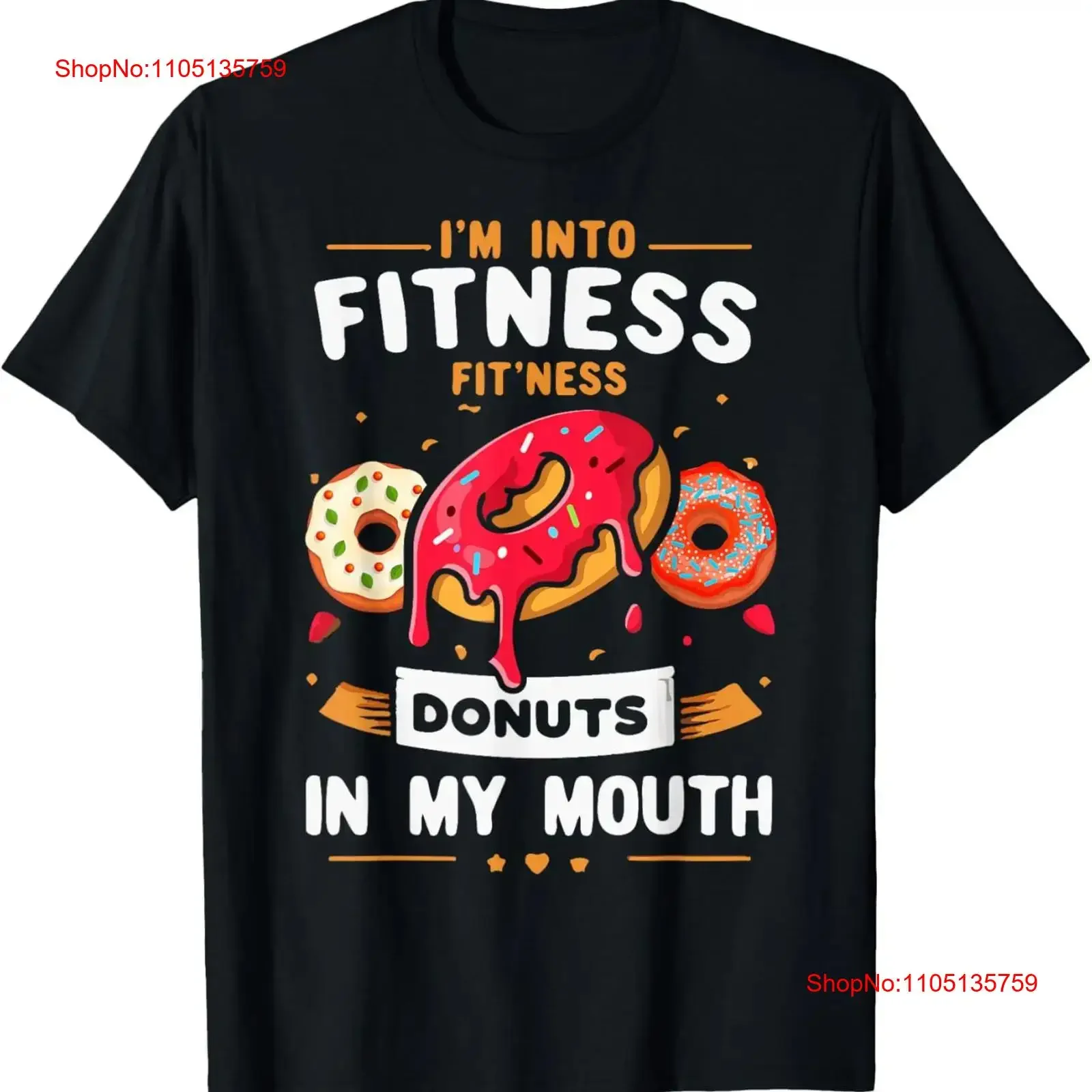 

I'm Into Fitness Donut in My Mouth Funny Foodies Lover T Shirt vintage Washed Stretched streetwear Slightly homme Unisex Casual
