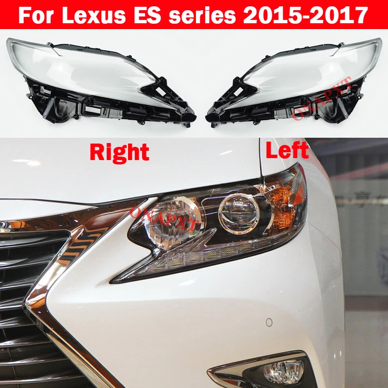 

High Quality Headlamp Case For Lexus ES series 2015-2017 ES200 ES250 ES300h Car Glass Headlight Cover Auto Lens Lampshade Shell