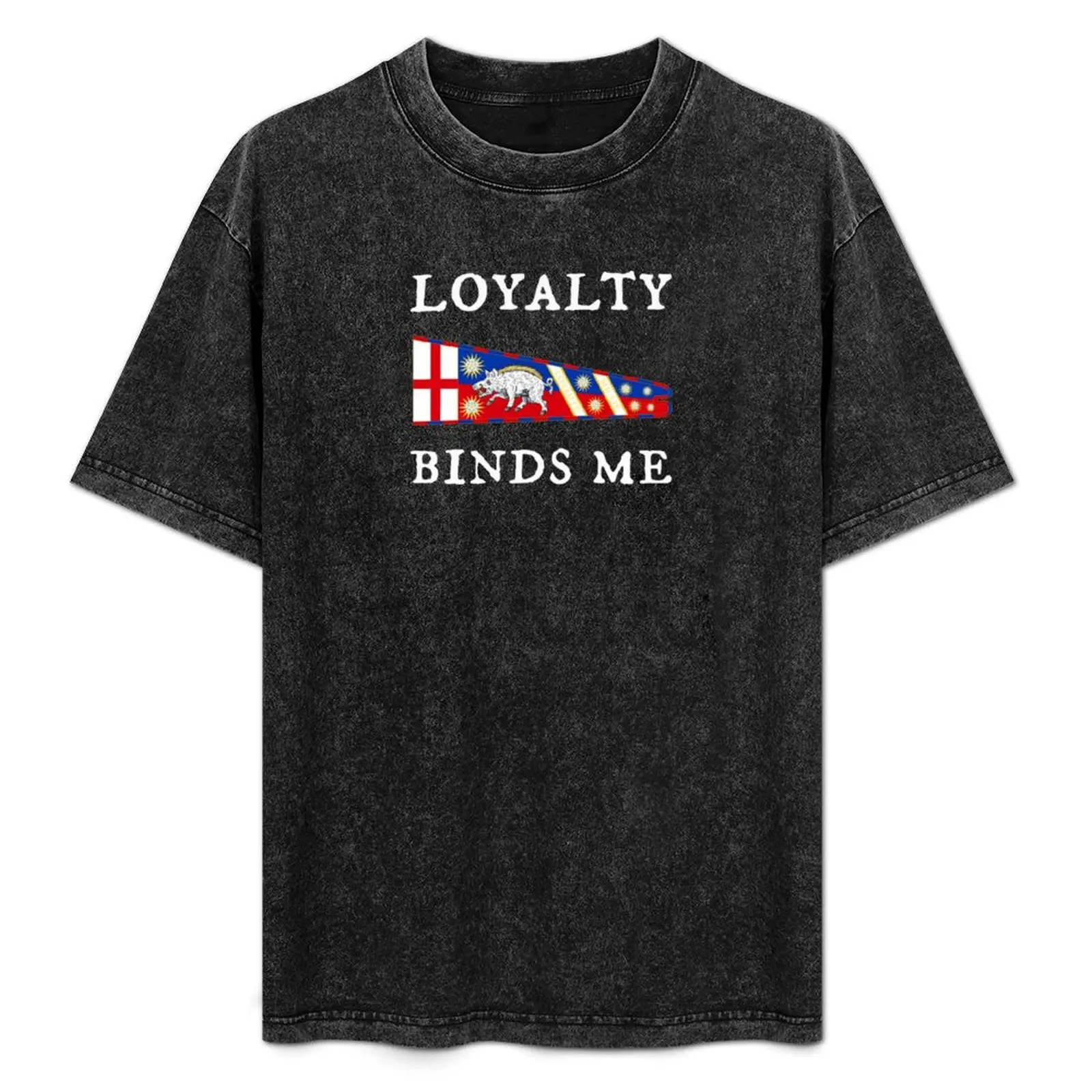 

Richard III - Loyalty Binds Me T-Shirt Sun Protective Outdoor Tee Top