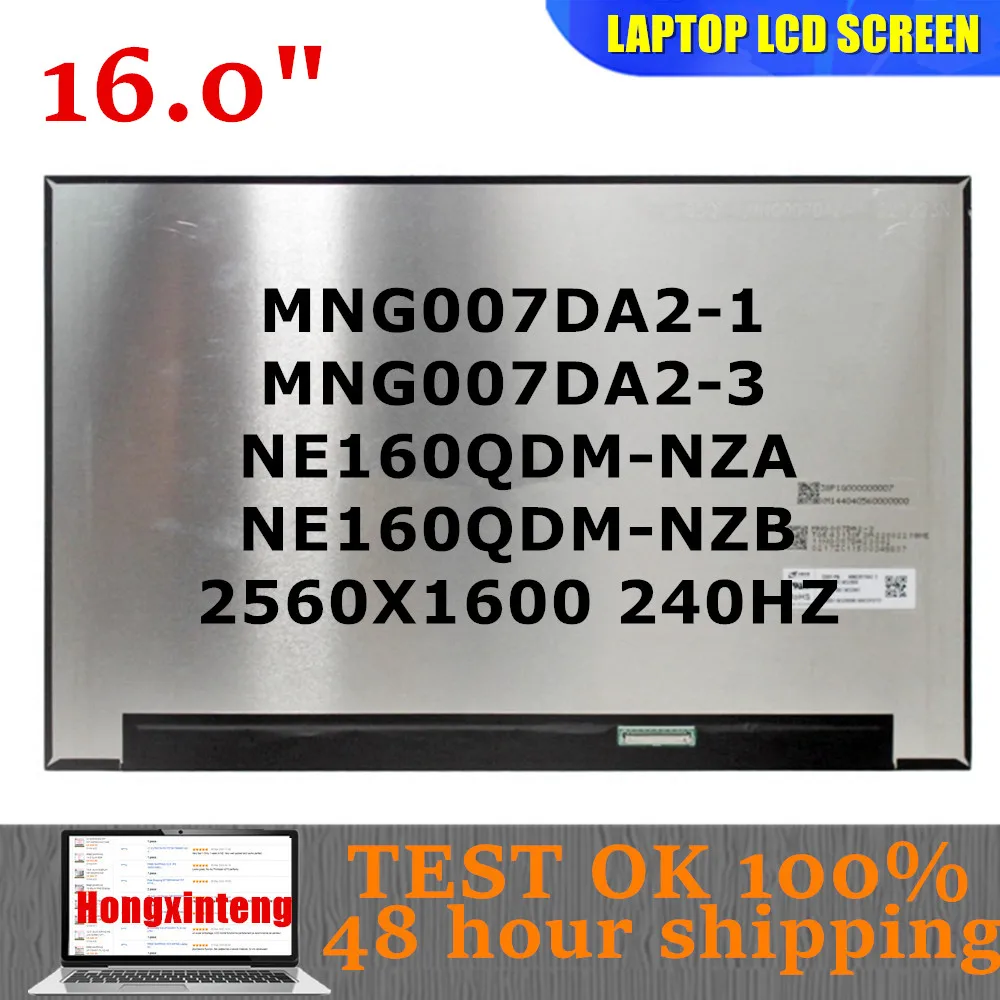 

FREE SHIPPING 16.0INCH Laptop Display LCD Screen PANEL MNG007DA2-1 FIT MNG007DA2-3 NE160QDM-NZA NE160QDM-NZB 240HZ 100%SRGB