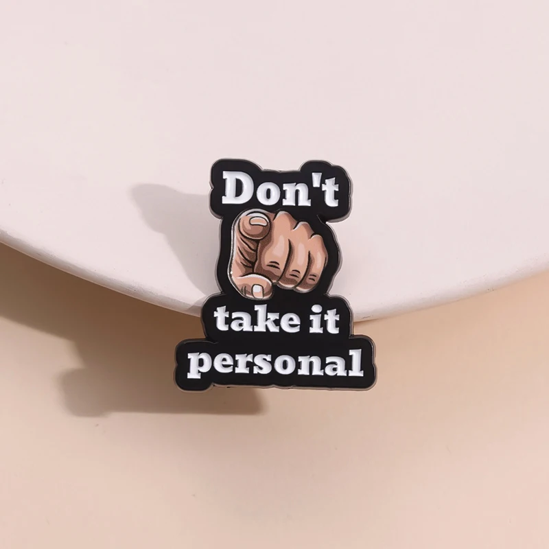 Don't Take It Persona Enamel Pin Funy Satirical Gestures Metal Brooch Backpack Lapel Badge Wholesale Jewelry Gift For Friends