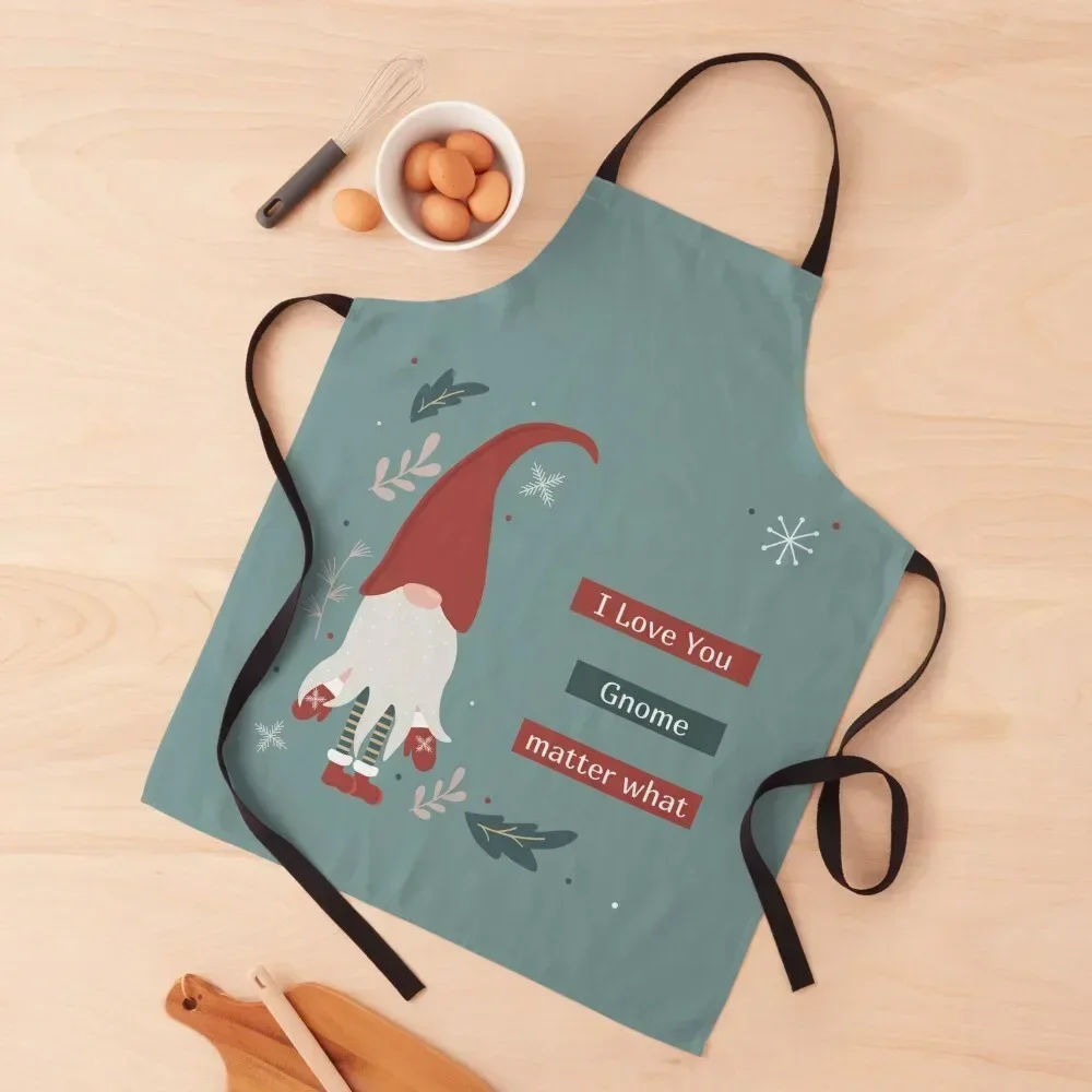 I Love You Gnome Matter What - by Moonlightglo Apron kitchen item Professional Barber Kitchen Kawaii Accessories Apron