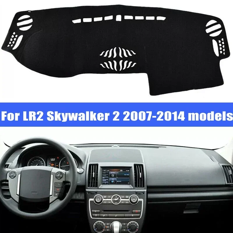 

For LR2 Skywalker 2 2007-2014Models Car Dashboard Cover Sun Shade Mats Avoid Light Pads Instrument Panel Protective