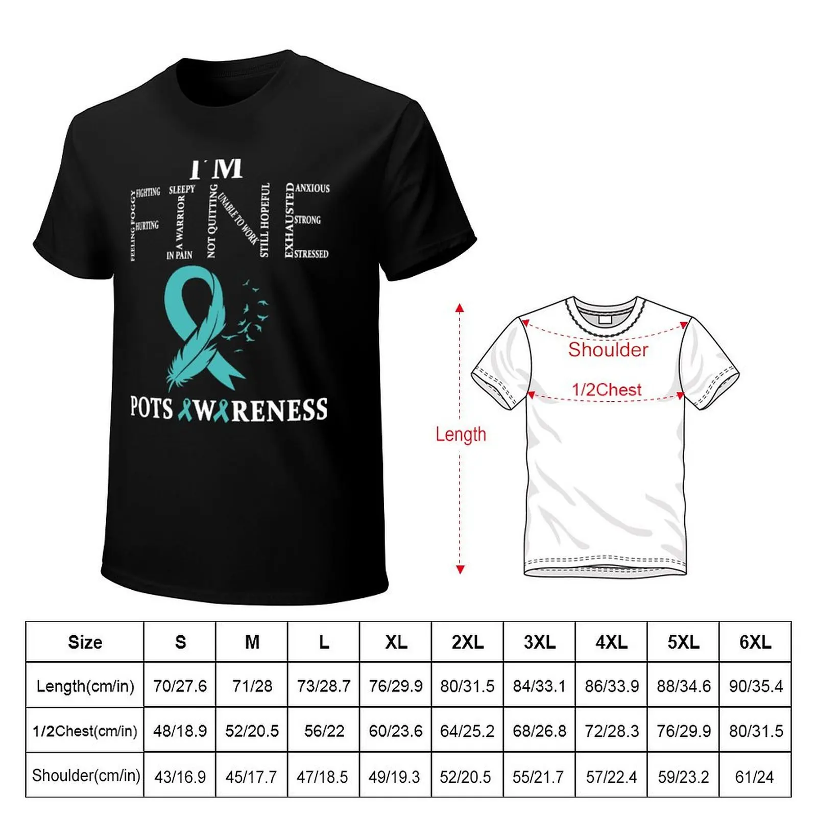 Postural Orthostatic Tachycardia Syndrome POTS Warrior I'm Fine T-Shirt t shirt man casual T-Shirt
